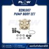 B2NL Pump Body Set : B2NL007