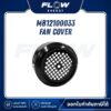 MB1210 Fan Cover : MB12100033