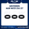 MB1210 Main Water Seal Set : MB1210NO24